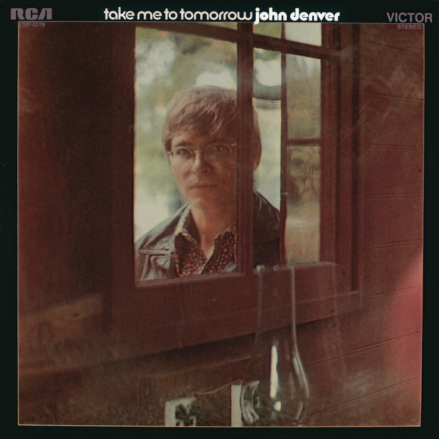 JOHN DENVER-TAKE ME TO TOMORROW
